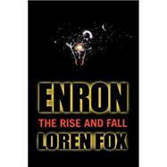 Enron The Rise and Fall