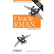 Oracle RMAN Pocket Reference, 1st Edition