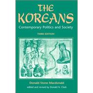 The Koreans: Contemporary Politics And Society, Third Edition