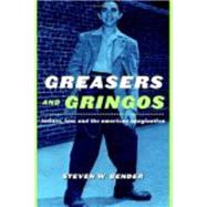 Greasers And Gringos