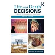 Life and Death Decisions: The Quest for Morality and Justice in Human Societies