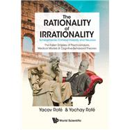 The Rationality of Irrationality
