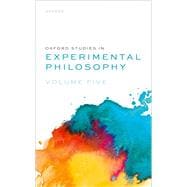 Oxford Studies in Experimental Philosophy