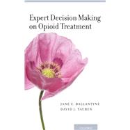 Expert Decision Making on Opioid Treatment