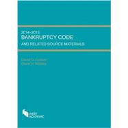 Bankruptcy Code and Related Source Materials 2014-2015