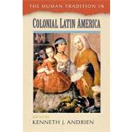 The Human Tradition in Colonial Latin America