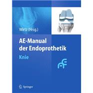 AE-Manual Der Endoprothetik: Knie