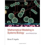 Mathematical Modeling in Systems Biology