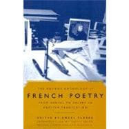 The Anchor Anthology of French Poetry From Nerval to Valery in English Translation