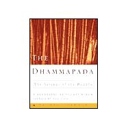 Dhammapada : The Sayings of the Buddha