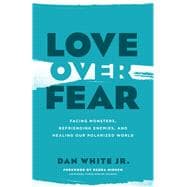 Love over Fear