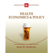 Health Economics and Policy , 4th Edition