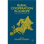 Rural Cooperation in Europe In Search of the 'Relational Rurals'