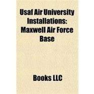 Usaf Air University Installations : Maxwell Air Force Base