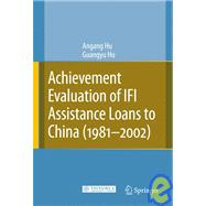 Achievement Evaluation of Ifi Assitance Loans to China 1981-2002