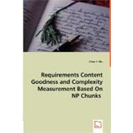 Requirements Content Goodness and Complexity Measurement Based On NP Chunks