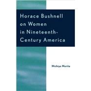 Horace Bushnell On Women In Nineteenth-century America