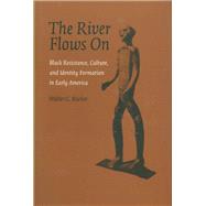 The River Flows On
