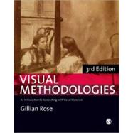 Visual Methodologies : An Introduction to Researching with Visual Materials