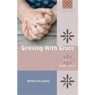 Grieving with Grace : A Woman's Perspective