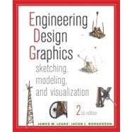 Engineering Design Graphics Sketching, Modeling, and Visualization