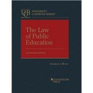 The Law of Public Education(University Casebook Series)