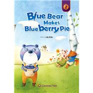 Blue Bear Makes Blueberry Pie