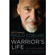 Paulo Coelho A Warrior's Life