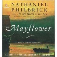 Mayflower A Story of Courage, Community, and War