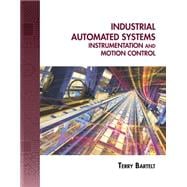 Industrial Automated Systems : Instrumentation and Motion Control