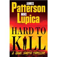 Hard to Kill A Jane Smith Thriller