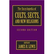 The Encyclopedia of Cults, Sects, and New Religions