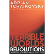 Terrible Worlds: Revolutions