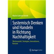 Systemisch Denken und Handeln in Richtung Nachhaltigkeit