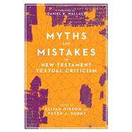 Kindle Book: Myths and Mistakes in New Testament Textual Criticism (B07ZWHFTT6)