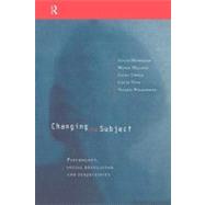 93780Changing the Subject : Psychology, Social Regulation, and Subjectivity