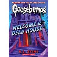 Welcome to Dead House (Classic Goosebumps #13)