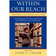 Within Our Reach : How America Can Educate Every Child