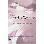 The Land of Women A Novel