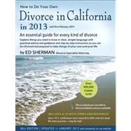 How to Do Your Own Divorce in California in 2013 An Essential Guide for Every Kind of Divorce