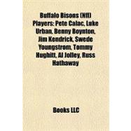 Buffalo Bisons Players : Pete Calac, Luke Urban, Benny Boynton, Jim Kendrick, Swede Youngstrom, Tommy Hughitt, Al Jolley, Russ Hathaway