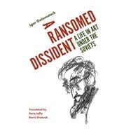 A Ransomed Dissident