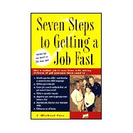 Seven Steps to Getting a Job Fast