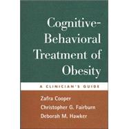 Cognitive-Behavioral Treatment of Obesity A Clinician's Guide