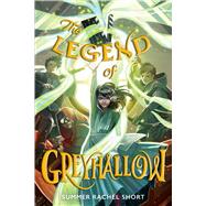 The Legend of Greyhallow