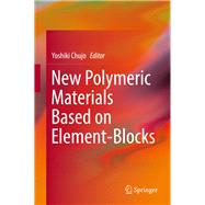 New Polymeric Materials Based on Element-blocks
