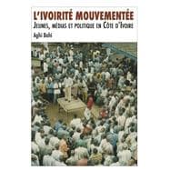 L’ivoirité Mouvementée