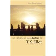 The Cambridge Introduction to T. S. Eliot