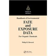 Handbook of Environmental Fate and Exposure Data for Organic Chemicals, Volume IV