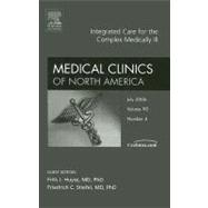 Integrated Care for the Complex Medically Ill : An Issue of Medical Clinics